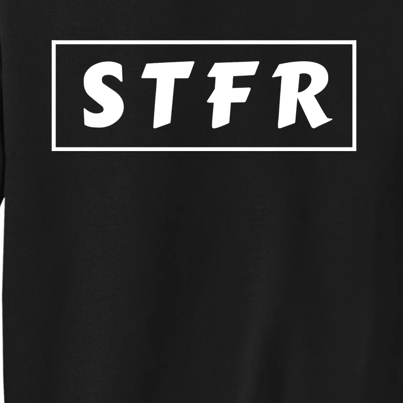 STFR Sell The F'ing Rip, Bitcoin Crypto, Stocks, Crypto, BTC Tall Sweatshirt