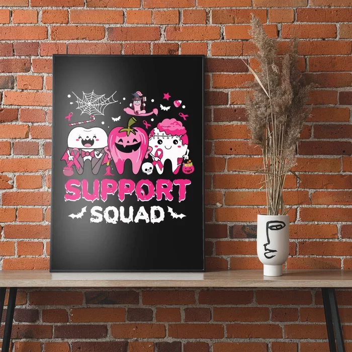 Support Squad Tooth Pumpkin Dental Halloween Breast Cancer Poster