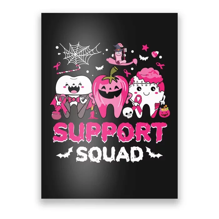 Support Squad Tooth Pumpkin Dental Halloween Breast Cancer Poster