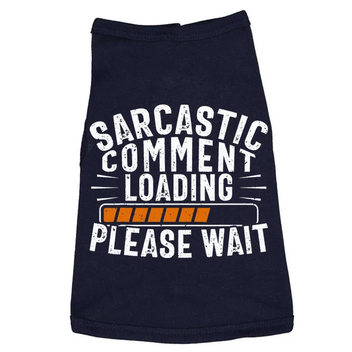 Sarcasm Sarcastic Tee Novelty Humor Witty Doggie Tank