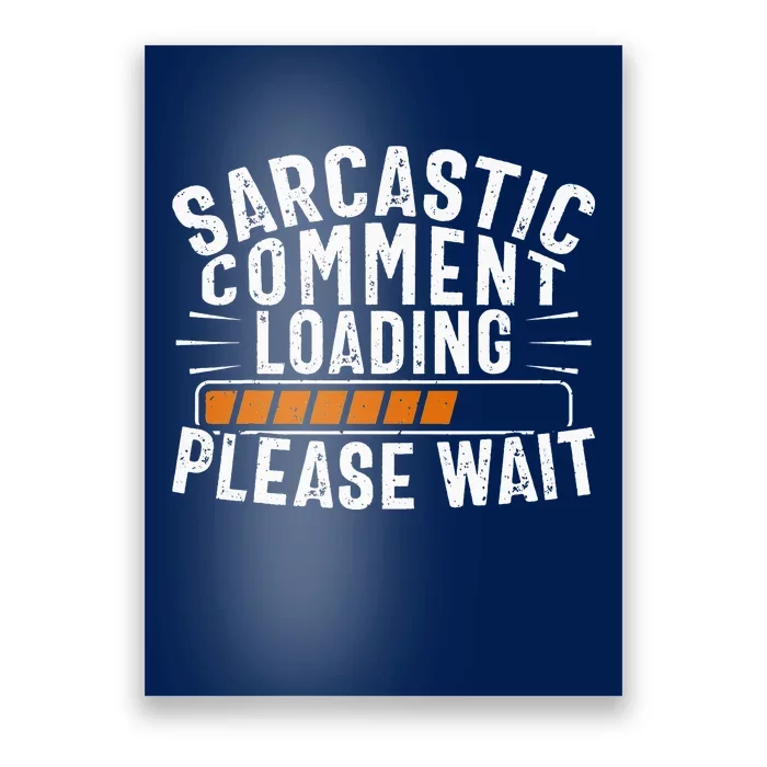 Sarcasm Sarcastic Tee Novelty Humor Witty Poster