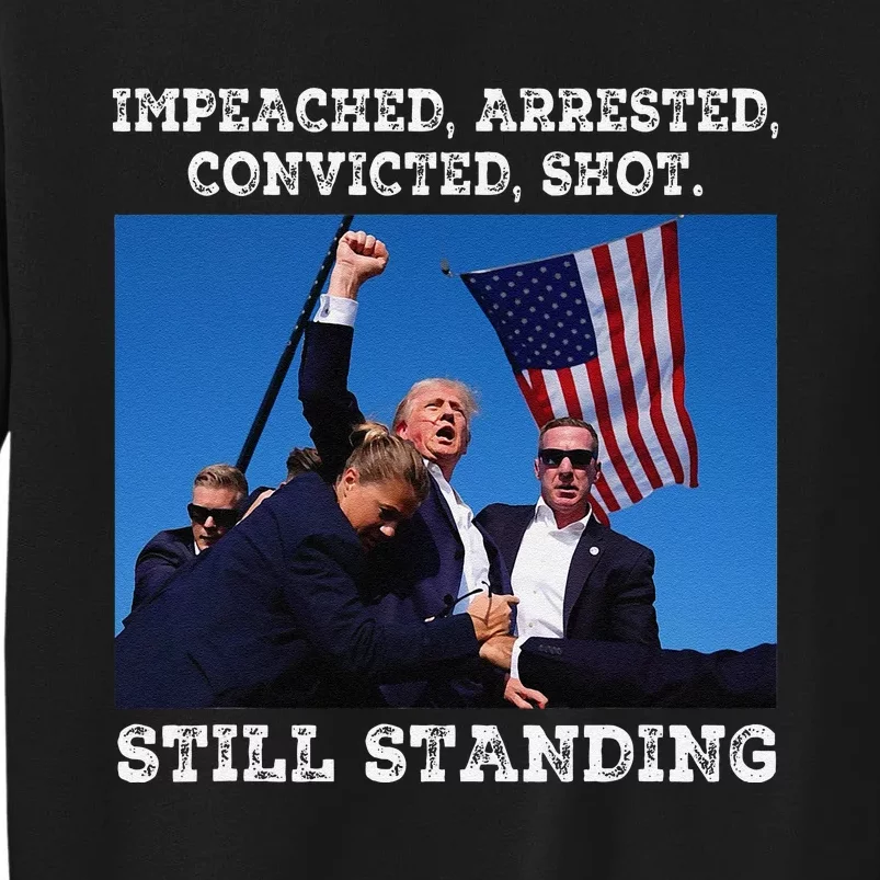 Still Standing Trump 2024 Sweatshirt