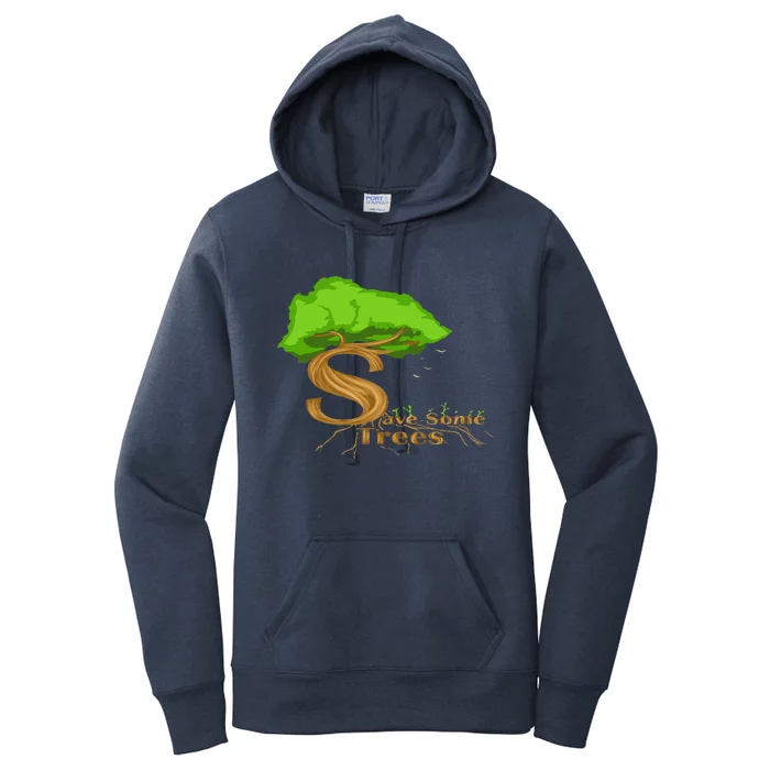 Save Some Trees Wildlife Nature Forestry Women's Pullover Hoodie