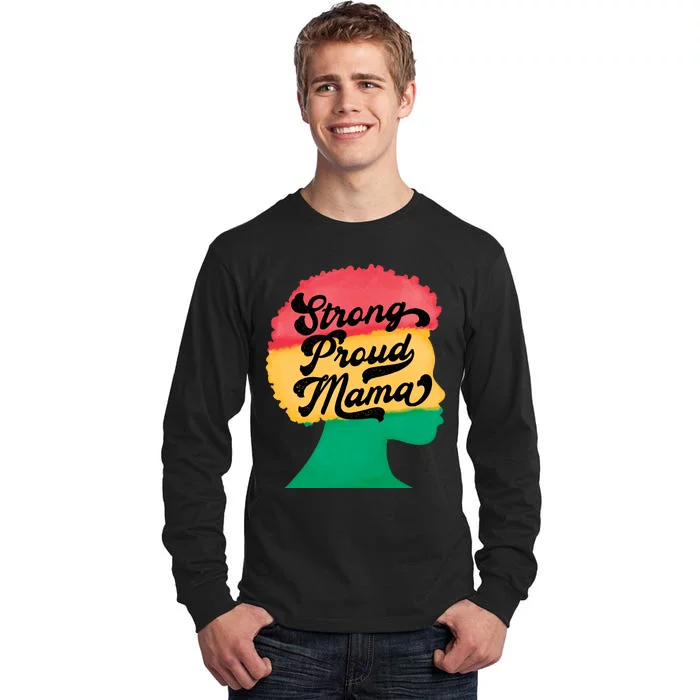 StrongProudMama Tall Long Sleeve T-Shirt