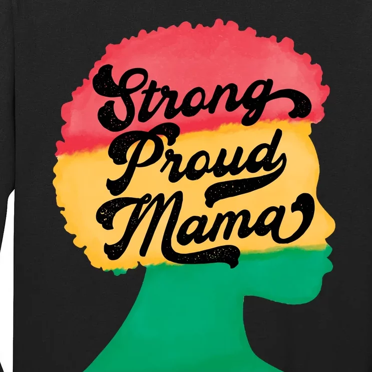 StrongProudMama Tall Long Sleeve T-Shirt