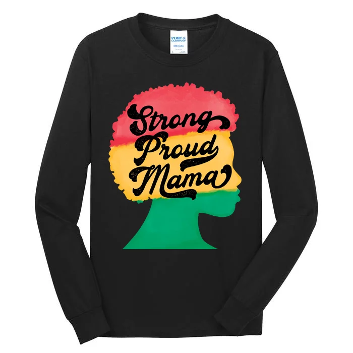 StrongProudMama Tall Long Sleeve T-Shirt