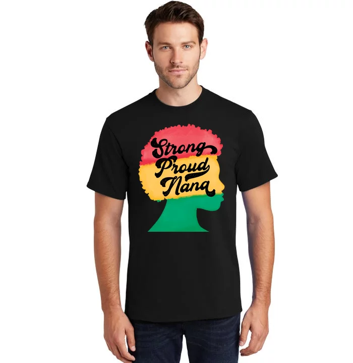 StrongProudNana Tall T-Shirt