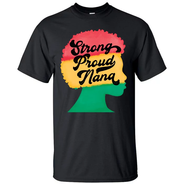 StrongProudNana Tall T-Shirt