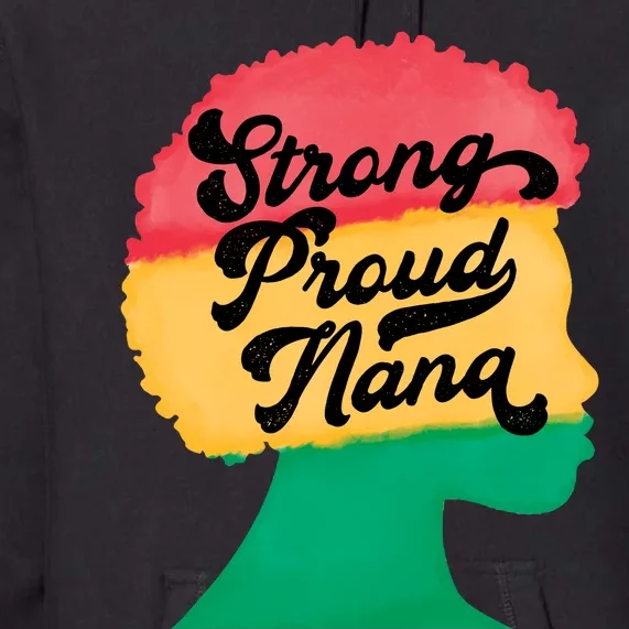 StrongProudNana Premium Hoodie