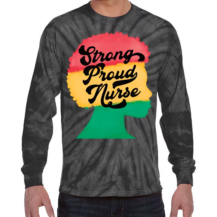 StrongProudNurse Tie-Dye Long Sleeve Shirt