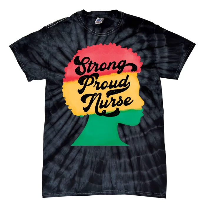 StrongProudNurse Tie-Dye T-Shirt