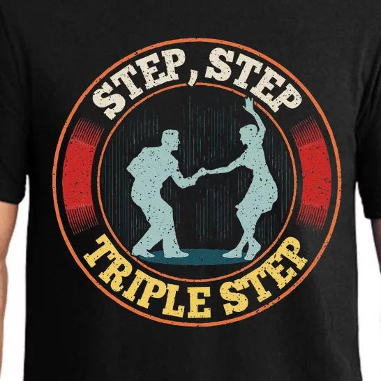 Step Step  Triple Step Quote For A West Coast Swing Dancer Pajama Set