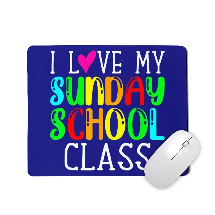 Sunday School Teacher I Love My Class Church Jesus Bible Gift Mousepad