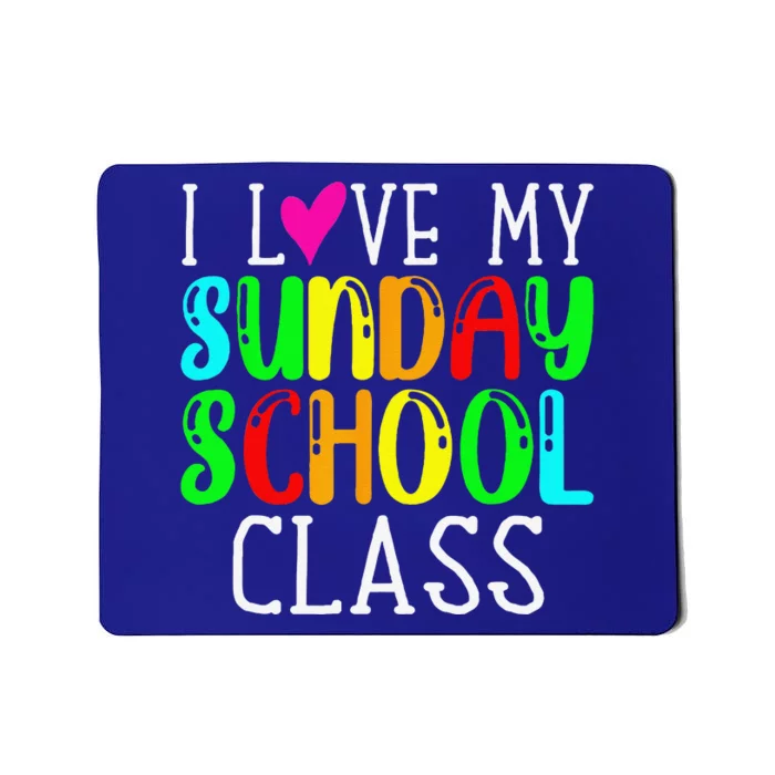 Sunday School Teacher I Love My Class Church Jesus Bible Gift Mousepad