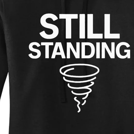 Still Standing – Tornado Survivor Women's Pullover Hoodie