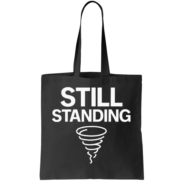 Still Standing – Tornado Survivor Tote Bag