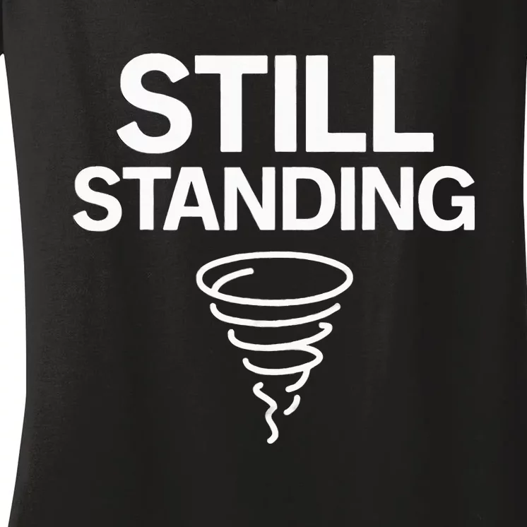 Still Standing – Tornado Survivor Women's V-Neck T-Shirt