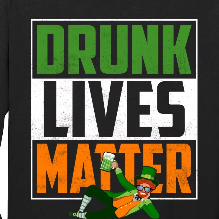 Drunk Lives Matter Tall Long Sleeve T-Shirt