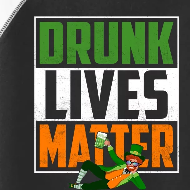 Drunk Lives Matter Toddler Fine Jersey T-Shirt