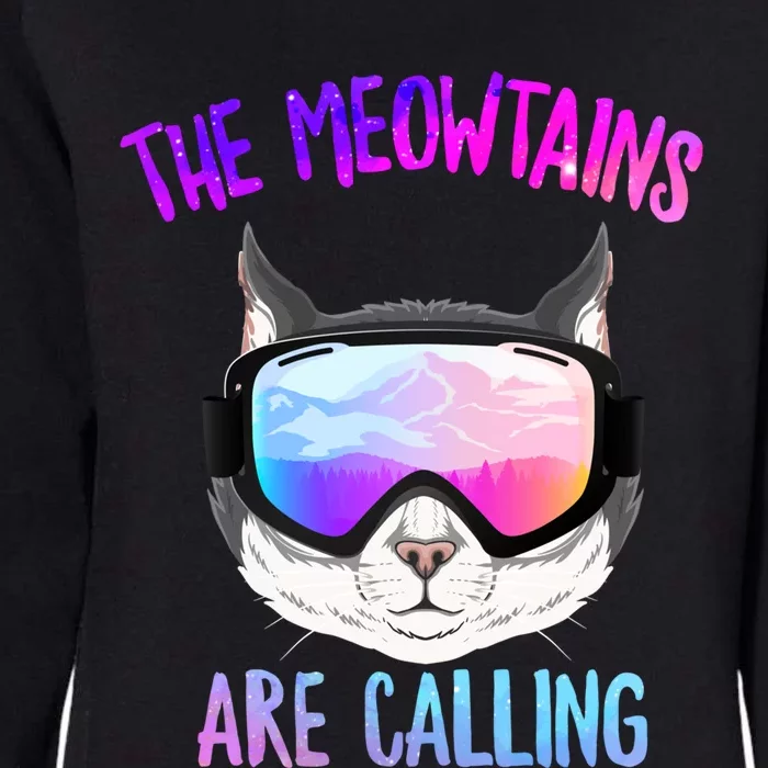 Ski Snowboard The Meowtains Calling Skiing Cat Mom Dad Skier Gift Womens California Wash Sweatshirt