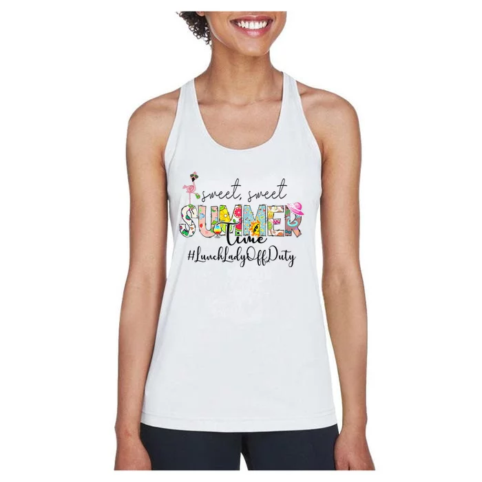 Sweet Summer Time Lunch Lady Off Duty Last Day Of School Women's Racerback Tank