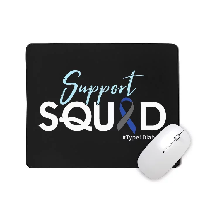 Support Squad Type 1 Diabetes Awareness Mousepad