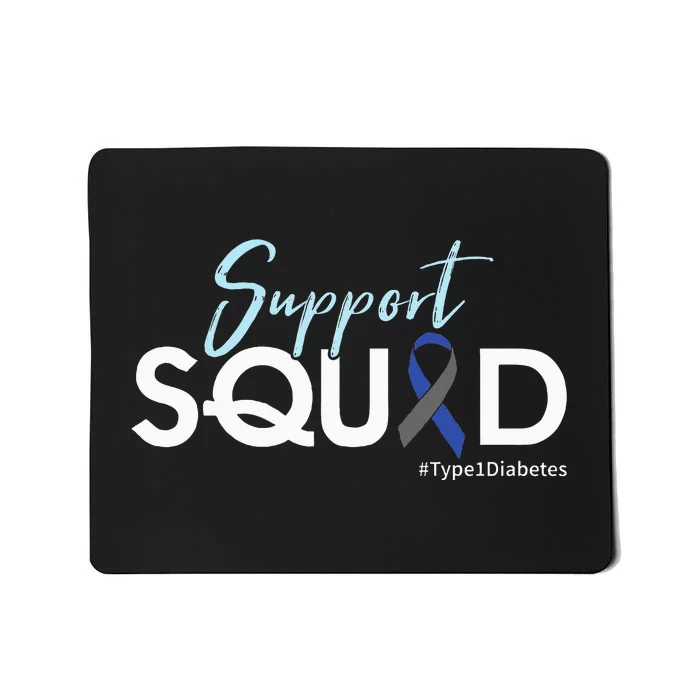 Support Squad Type 1 Diabetes Awareness Mousepad