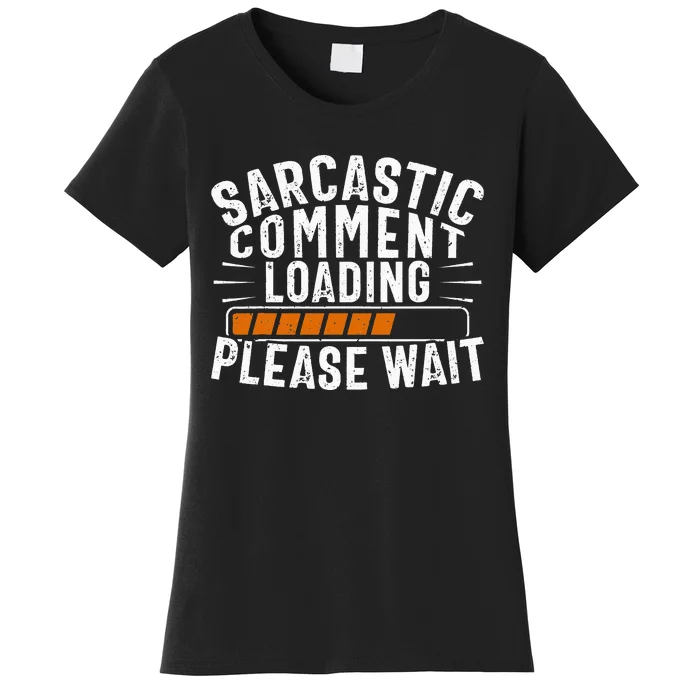 Sarcasm, Sarcastic Tee, Novelty Humor Women's T-Shirt