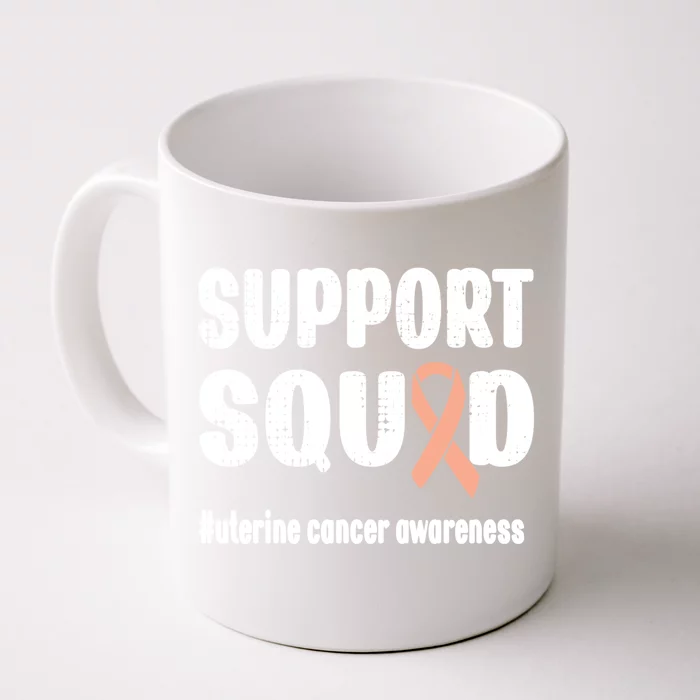 Support Squad Uterine Cancer Warrior Endometrial Cancer Meaningful Gift Front & Back Coffee Mug