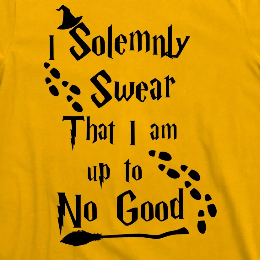 Solemnly Swear Up To No Good T-Shirt