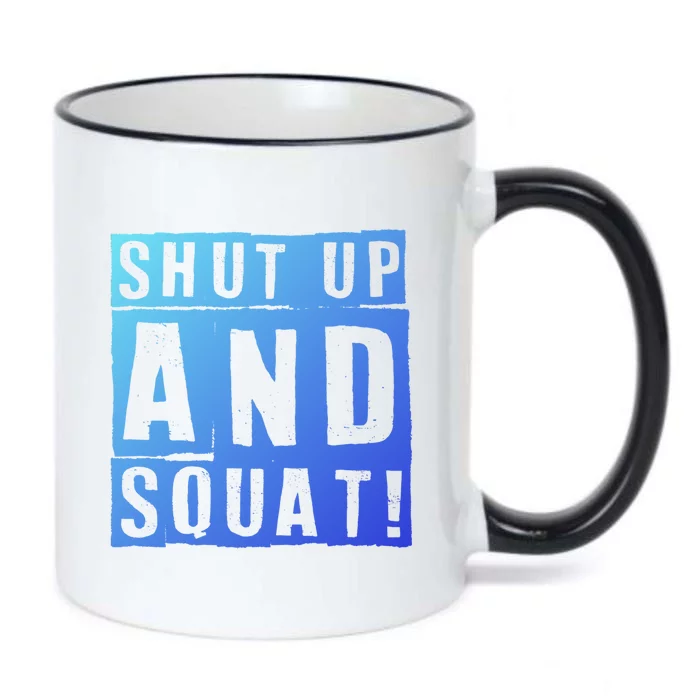 Squat Shut Up And Squat Shut And Squat Gym Rats Bodybuilders Gift Black Color Changing Mug