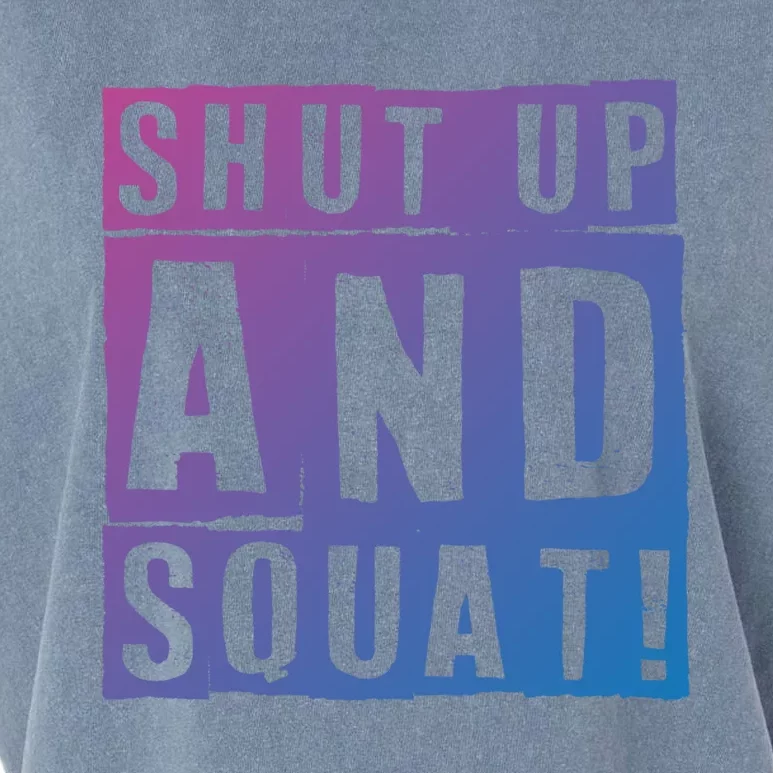 Squat Shut Up And Squat Shut And Squat Gym Rats Bodybuilders Gift Garment-Dyed Women's Muscle Tee