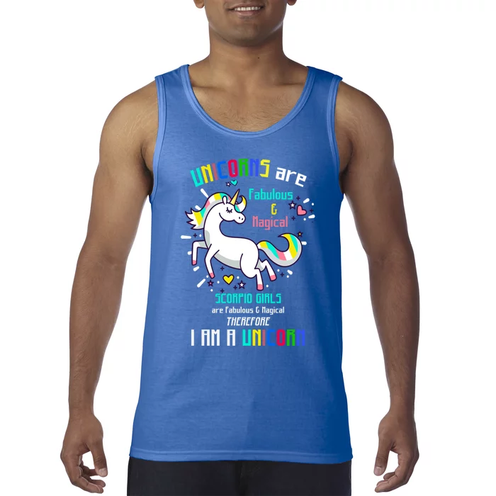 Scorpio Sign Unicorns Scorpio Are Fabulous Birth Gift Tank Top