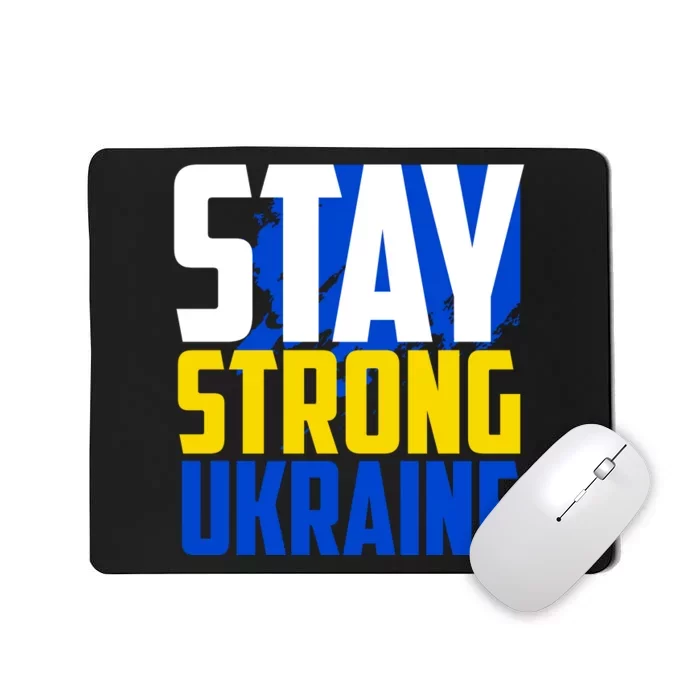 Stay Strong Ukraine Mousepad