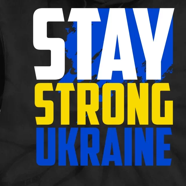 Stay Strong Ukraine Tie Dye Hoodie