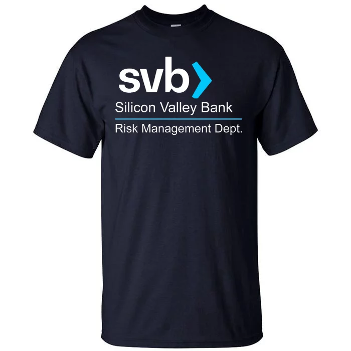 Svb Silicon Valley Bank Risk Management Dept Tall T-Shirt