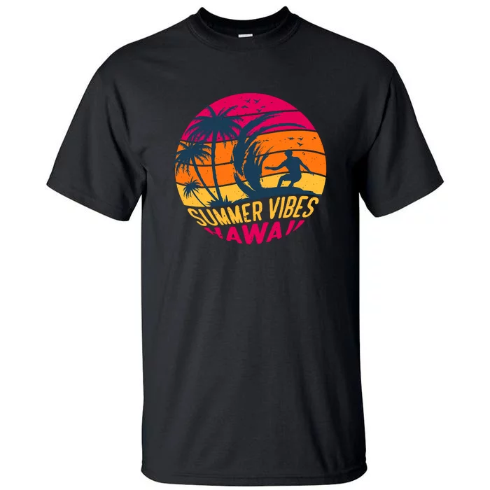 Surfing Summer Vibes Hawaii Surfing Vintage Gift Tall T-Shirt