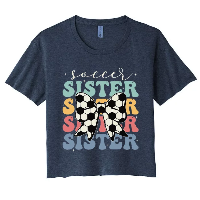 Soccer Sister Vintage Sport Lover Sister Mothers Da Women's Crop Top Tee