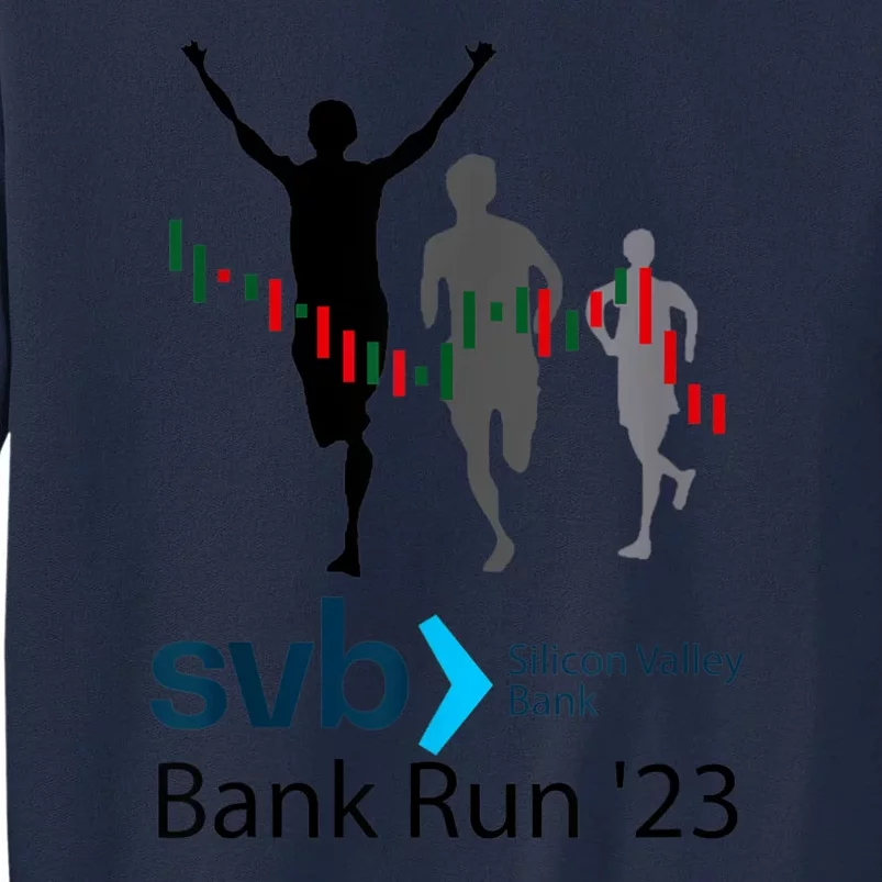 Svb Silicon Valley Bank Run ′23 Tall Sweatshirt