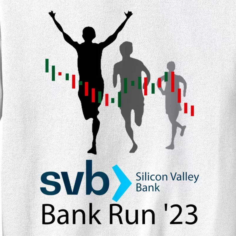 Svb Silicon Valley Bank Run ′23 Sweatshirt