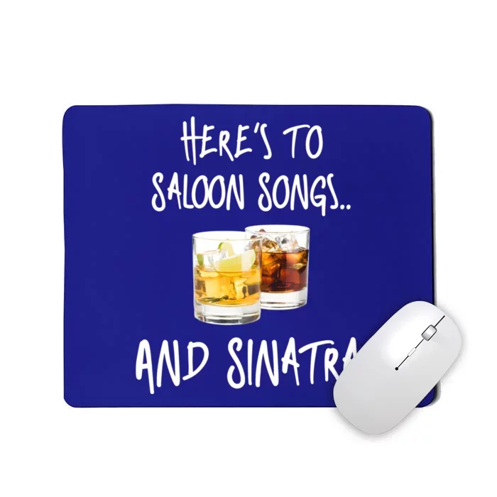 Saloon Songs Weekend S Sinatra Novelty Gift Mousepad