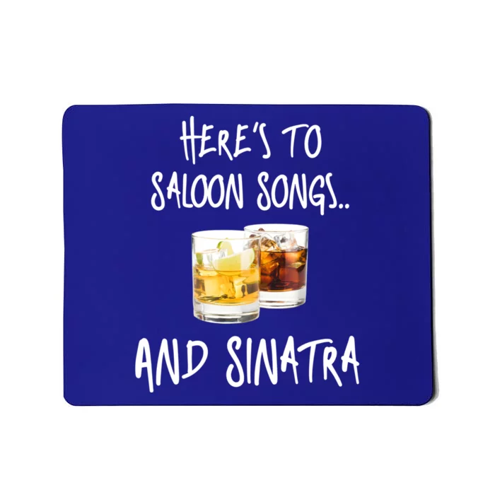 Saloon Songs Weekend S Sinatra Novelty Gift Mousepad