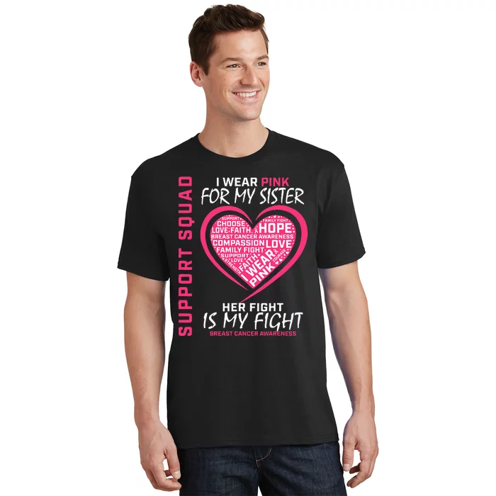 Support Squad Wear Pink Sister Breast Cancer Awareness Fight T-Shirt