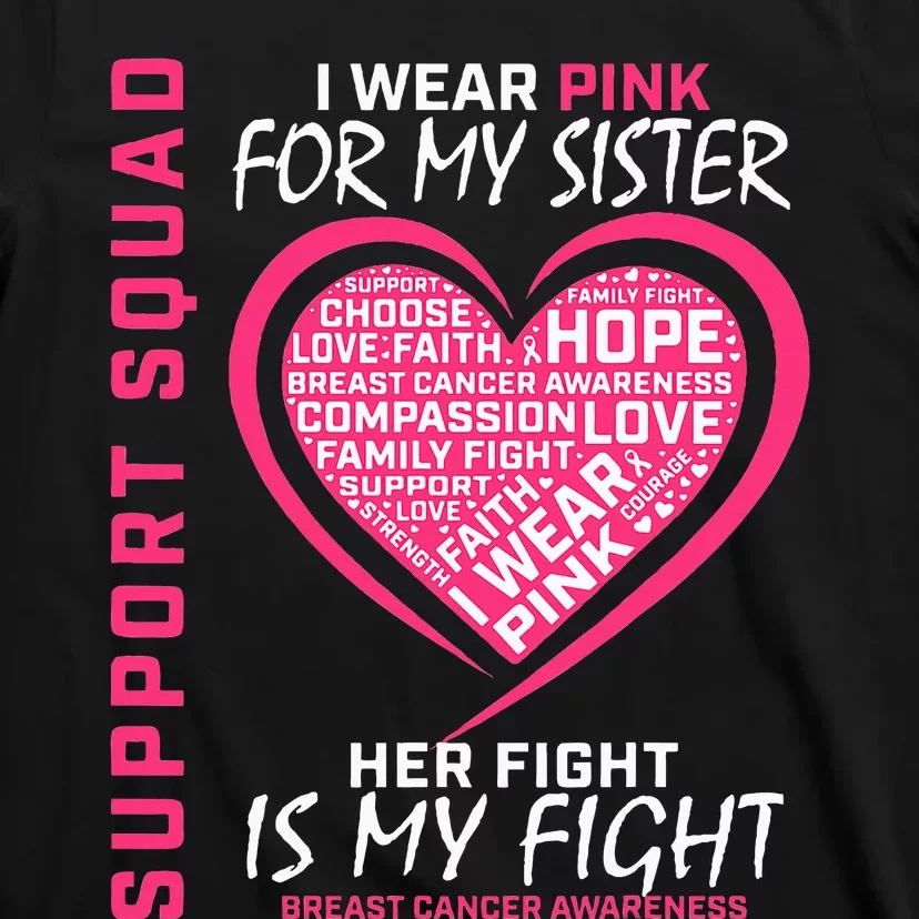 Support Squad Wear Pink Sister Breast Cancer Awareness Fight T-Shirt