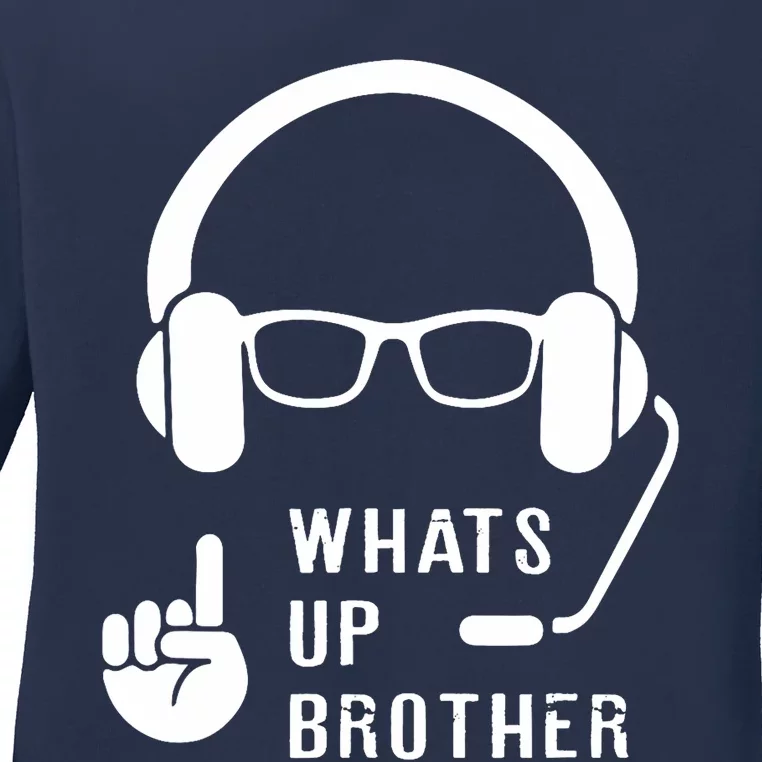 Sketch Streamer Whats Up Brother Ladies Long Sleeve Shirt