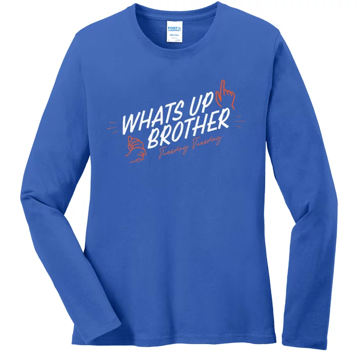 Sketch Streamer Whats Up Brother Ladies Long Sleeve Shirt