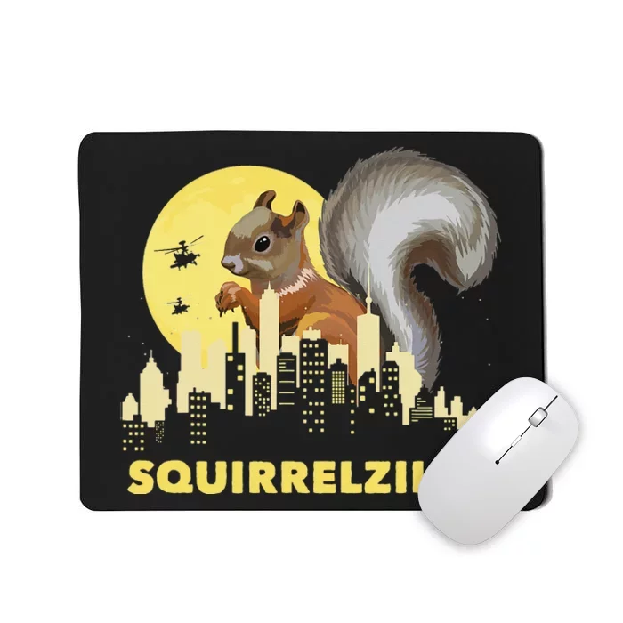 Squirrelzilla Squirrel Whisperer Squirrel Lover Animal Mousepad