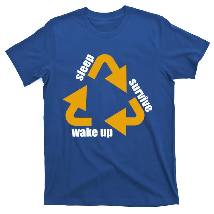 Sleep Survive Wake Up Work Teacher Life Pre School Cool Gift T-Shirt