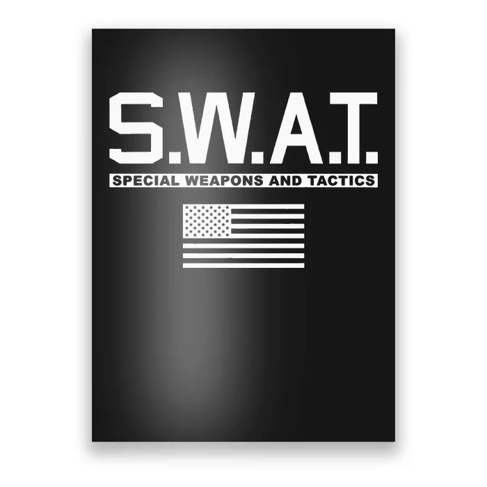 Swat Special Weapons And Tactics Police S.W.A.T Poster