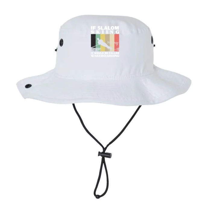 Slalom Skiing Was Easy Wakeboarding Athletes Water Skiing Meaningful Gift Legacy Cool Fit Booney Bucket Hat